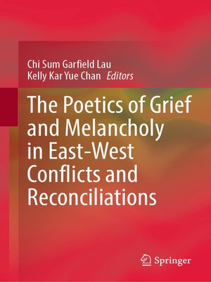 cover image of The Poetics of Grief and Melancholy in East-West Conflicts and Reconciliations